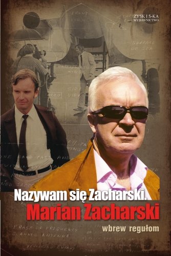 Nazywam się Zacharski. Marian Zacharski