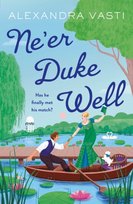 Ne’er Duke Well Alexandra Vasti