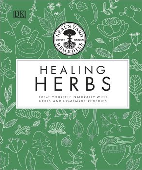 Neals Yard Remedies Healing Herbs. Treat Yourself Naturally with Homemade Herbal Remedies - Neals Yard Remedies