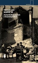 Neapol '44. Pamiętnik oficera wywiadu z okupowanych Włoch Lewis Norman