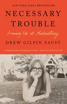 Necessary Trouble Drew Gilpin Faust