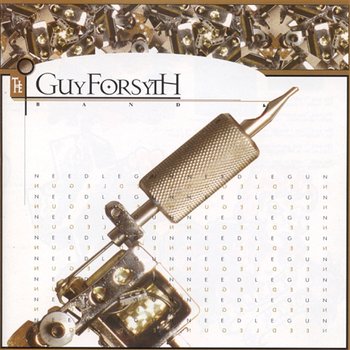 Needlegun - Guy Forsyth