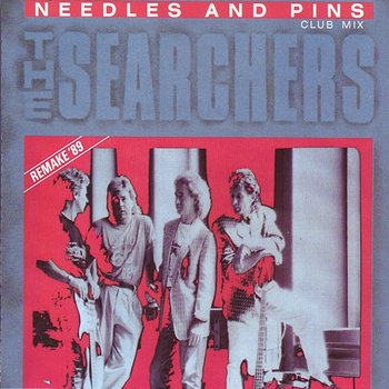 Needles and Pins - The Searchers