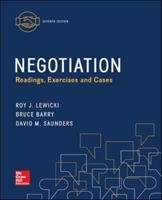 Negotiation: Readings, Exercises and Cases - Lewicki Roy J.
