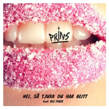 Nei, så tjukk du har blitt - Prins feat. Ole Ivars