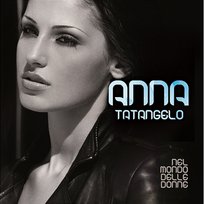 Nel Mondo Delle Donne Anna Tatangelo