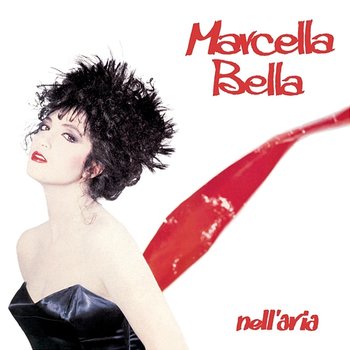 Nell'aria - Marcella Bella