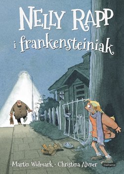 Nelly Rapp i frankensteiniak. Nelly Rapp. Tom 2 - Widmark Martin