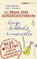 Nenne drei Streichinstrumente: Geige, Bratsche, Limoncello - Greiner Lena, Padtberg Carola