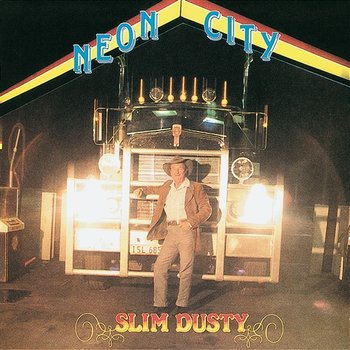 Neon City - Slim Dusty