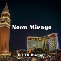 Neon Mirage DJ TH BUENO