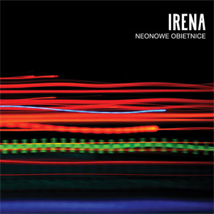 Neonowe obietnice - Irena