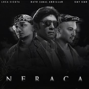 NERACA - Kmy Kmo, Luca Sickta feat. Dato’ Jamal Abdillah