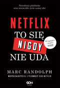 Netflix. To się nigdy nie uda - Randolph Marc