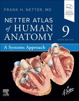 Netter Atlas of Human Anatomy: A Systems Approach, 9th Edition Netter Frank H.