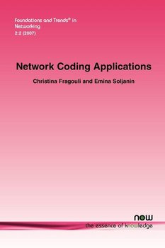 Network Coding Applications - Fragouli Christina
