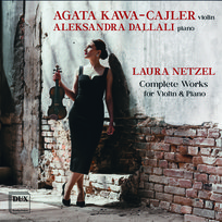 Netzel: Complete Works for Violin & Piano Dallali Aleksandra