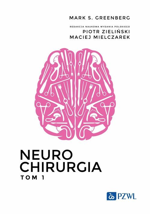 Neurochirurgia. Tom 1 - Greenberg Mark S. | Książka w Empik