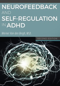 Neurofeedback and Self-Regulation in ADHD - Van den Bergh Werner