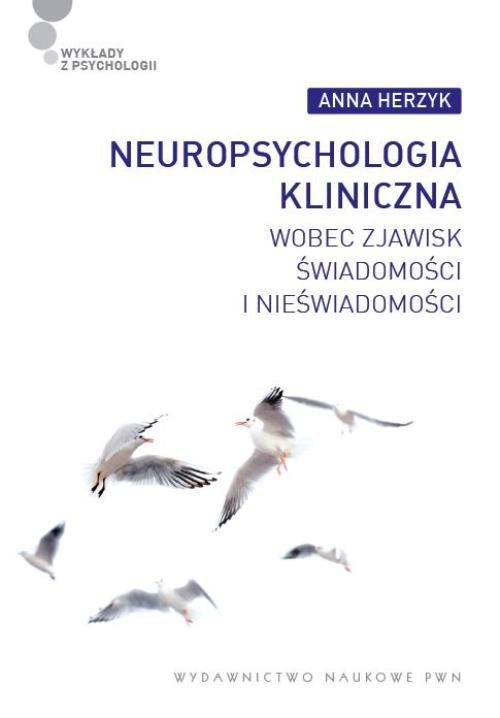 Neuropsychologia kliniczna wobec zjawisk świadomości i nieświadomości - ebook mobi
