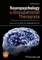 Neuropsychology For Occupational Therapists Cognition In Occupational Performance