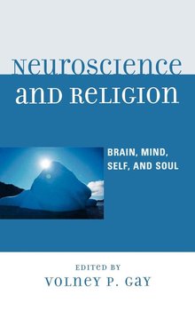 Neuroscience and Religion - Gay Volney