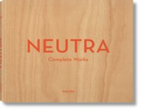 Neutra. Complete Works Lamprecht Barbara