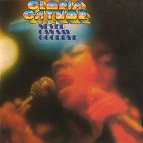 Never Can Say Goodbye Gloria Gaynor