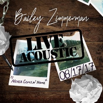 Never Comin' Home - Bailey Zimmerman