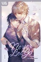 Never Let Go. Volume 1 Saki Sakimoto