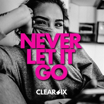 Never Let It Go - Clear Six