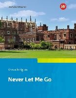 Never Let Me Go: Textbook. Camden Town Oberstufe - Zusatzmaterial zu der Ausgabe 2018 für Niedersachsen - Ishiguro Kazuo