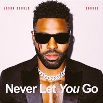 Never Let You Go Shouse, Jason Derulo