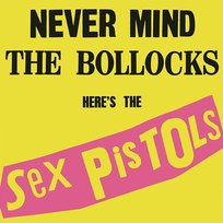 Never Mind The Bollock, Here's The Sex Pistols - Sex Pistols