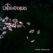 Never, Neverland Unto Others