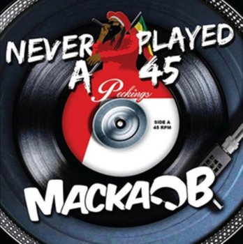 Never Played A 45 - Macka B