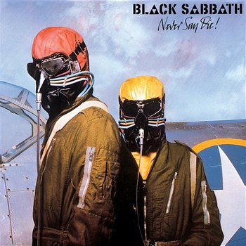 Never Say Die! - Black Sabbath