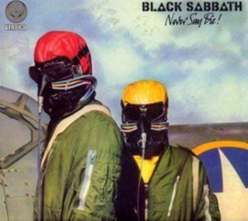Never Say Die - Black Sabbath