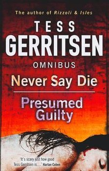 Never Say Die - Gerritsen Tess