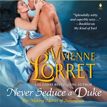 Never Seduce a Duke - Smriti Lorret