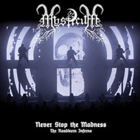 Never Stop The Madness Mysticum