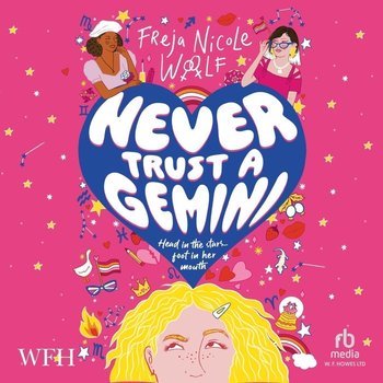 Never Trust A Gemini - Nicole Freja Woolf