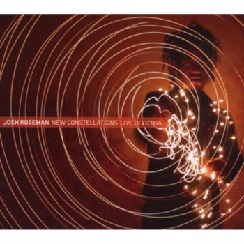 New Constellations Live I - Roseman Josh