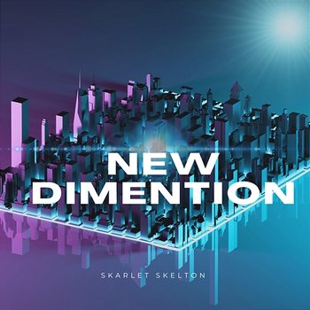 New Dimention - Skarlet Skelton