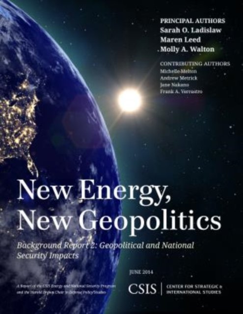 New Energy, New Geopolitics: Background Report 2: Geopolitical And ...