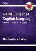 New GCSE English Language Edexcel Revision Guide - for the Grade 9-1 Course Cgp Books
