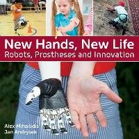 New Hands, New Life - Andrysek Jan, Mihailidis Alex
