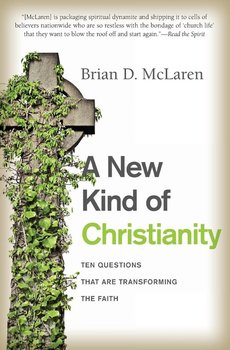 New Kind of Christianity, A - Mclaren Brian D.