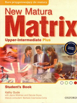New Matura Matrix Upper-Intermediate Plus LO Student's Book Język angielski - Gude Kathy