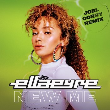 New Me - Ella Eyre